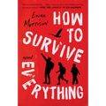 How to Survive Everything