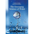 The Emerging Science of Water: Water Science in the XXIst Century