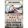 A Young Man's Guide to Discovering His Bible