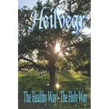Heilvegr: The Healthy Way, The Holy Way
