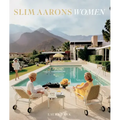 Slim Aarons: Women: Photographs