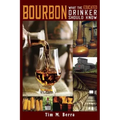 Bourbon What an Educated Drinker Should Know