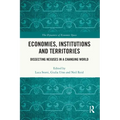 Economies, Institutions and Territories: Dissecting Nexuses in a Changing World
