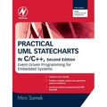 Practical UML Statecharts in C/C++: Event-Driven Programming for Embedded Systems