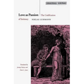 Love as Passion: The Codification of Intimacy