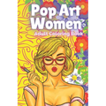 Pop Art Women: Adult Coloring Book