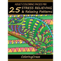 Adult Coloring Pages MIX: 25 Stress Relieving And Relaxing Patterns