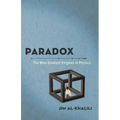 Paradox: The Nine Greatest Enigmas in Physics