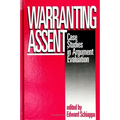 Warranting Assent: Case Studies in Argument Evaluation
