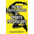 The New Encyclopaedia of Sports Psychology