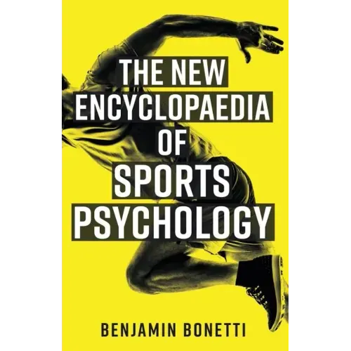 The New Encyclopaedia of Sports Psychology