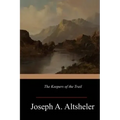 The Keepers of the Trail