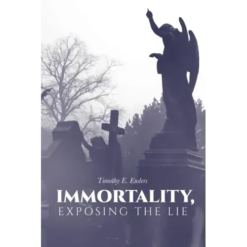 Immortality, Exposing the Lie