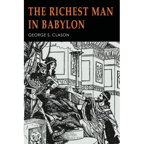 The Richest Man in Babylon: Illustrated
