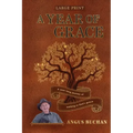 A Year of Grace: A year-long journey walking in God's grace