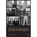Active Women: Indigenous Women's Social and Political Work in Kanata's West
