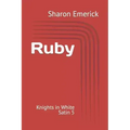 Ruby: Knights in White Satin 5