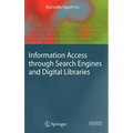 Information Access Through Search Engines and Digital Libraries