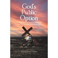 God's Public Option: A Separation of Church and State the Way Jehovah Jireh Intended