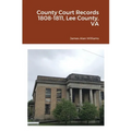 County Court Records 1808-1811, Lee County, VA