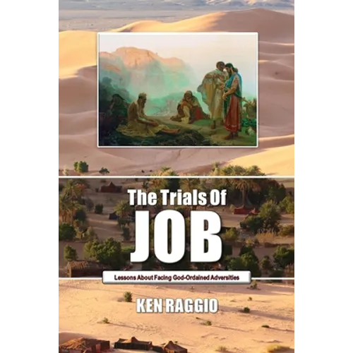 The Trials Of Job: Lessons About How To Face God-Ordained Adversities