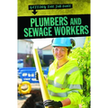 Plumbers and Sewage Workers