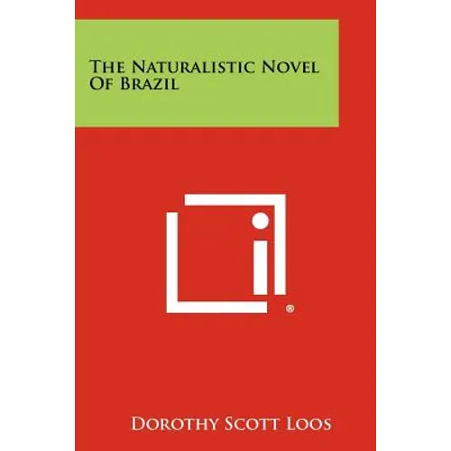 The Naturalistic Novel of Brazil