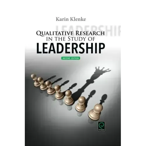 Qualitative Research in the Study of Leadership