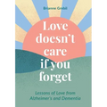 Love Doesn't Care If You Forget