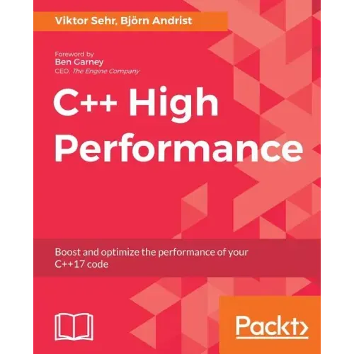 C++ High Performance: Boost and optimize the performance of your C++17 code