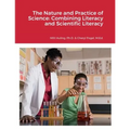 The Nature and Practice of Science: Combining Literacy and Scientific Literacy