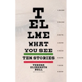 Tell Me What You See