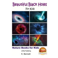 Beautiful Black Holes For Kids
