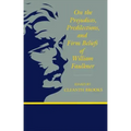 On the Prejudices, Predilections, and Firm Beliefs of William Faulkner