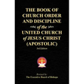 The Book of Church Order and Discipline of the United Church Of Jesus Christ (Apostolic): 3rd Edition