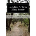Laddie: A True Blue Story
