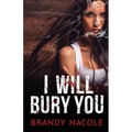 I Will Bury You