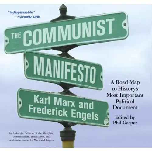The Communist Manifesto: A Road Map to History's Most Important Political Document