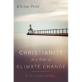 Christianity in a Time of Climate Change: To Give a Future with Hope