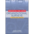Designing and Using Organizational Surveys: A Seven-Step Process