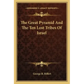 The Great Pyramid and the Ten Lost Tribes of Israel