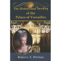 The History and Haunting of the Palace of Versailles