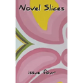 Novel Slices Issue 4