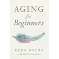 Aging for Beginners