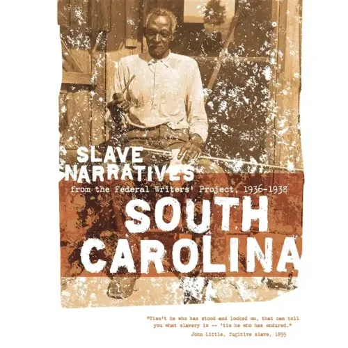 South Carolina Slave Narratives
