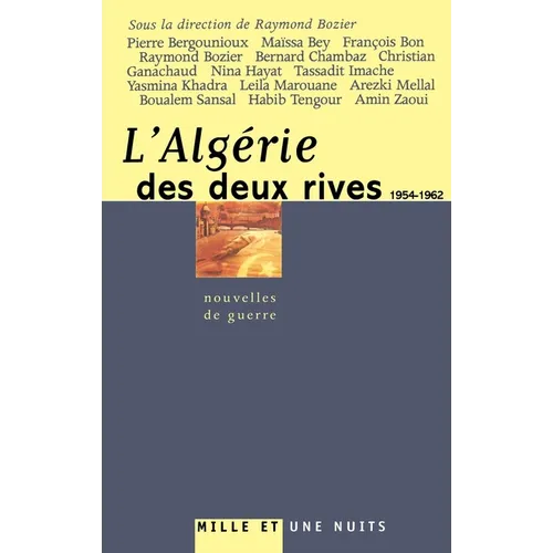 L'Algérie des deux rives (1954-1962): Nouvelles de guerre