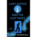 Lady Justice and the Lost Tapes