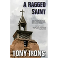 A Ragged Saint