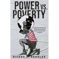 Power vs. Poverty
