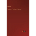 The Laws of The State of Kansas